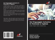 Sul linguaggio inclusivo in francese e inglese的封面