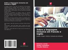 Couverture de Sobre a linguagem inclusiva em francês e inglês