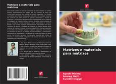 Couverture de Matrizes e materiais para matrizes