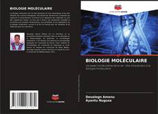 Capa do livro de BIOLOGIE MOLÉCULAIRE 