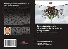 Copertina di Entrepreneurs de l'industrie de la soie au Bangladesh