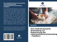 Обложка Eine Android-basierte Anwendung zur Reduzierung der Lebensmittelverschwendung - FoodSarv