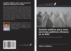 Portada del libro de Gestión pública para unos servicios públicos eficaces en la RDC