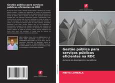 Buchcover von Gestão pública para serviços públicos eficientes na RDC