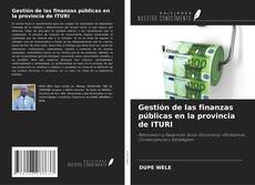 Обложка Gestión de las finanzas públicas en la provincia de ITURI