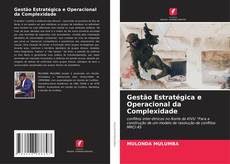 Couverture de Gestão Estratégica e Operacional da Complexidade