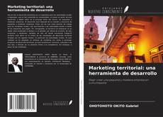 Couverture de Marketing territorial: una herramienta de desarrollo