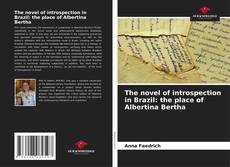 The novel of introspection in Brazil: the place of Albertina Bertha kitap kapağı