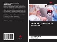 Buchcover von Palliative transfusion in hematology