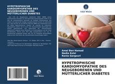 HYPETROPHISCHE KARDIOMYOPATHIE DES NEUGEBORENEN UND MÜTTERLICHER DIABETES的封面