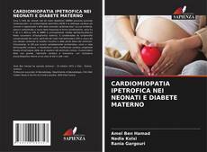 CARDIOMIOPATIA IPETROFICA NEI NEONATI E DIABETE MATERNO的封面