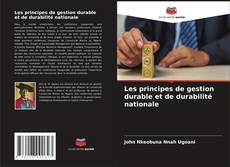 Bookcover of Les principes de gestion durable et de durabilité nationale