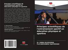 Обложка Principes scientifiques de l'entraînement sportif en éducation physique et sportive