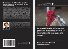 Portada del libro de Evaluación de diferentes plantas medicinales en la nutrición de las aves de corral