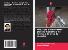 Buchcover von Avaliação de diferentes plantas medicinais na nutrição de aves de capoeira