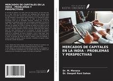 Portada del libro de MERCADOS DE CAPITALES EN LA INDIA - PROBLEMAS Y PERSPECTIVAS