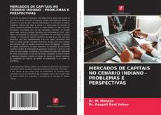 Buchcover von MERCADOS DE CAPITAIS NO CENÁRIO INDIANO - PROBLEMAS E PERSPECTIVAS