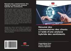 Bookcover of Résumé des commentaires des clients à l'aide d'une analyse hybride des sentiments