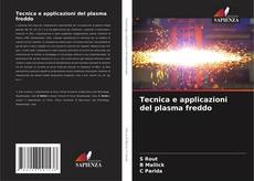 Portada del libro de Tecnica e applicazioni del plasma freddo