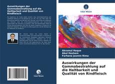 Borítókép a  Auswirkungen der Gammabestrahlung auf die Haltbarkeit und Qualität von Rindfleisch - hoz