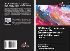 Portada del libro de Effetto dell'irradiazione gamma sulla conservabilità e sulla qualità della carne bovina