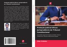 Buchcover von Proteção Judicial Eficaz: Jurisprudência do Tribunal Constitucional