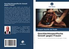 Geschlechtsspezifische Gewalt gegen Frauen的封面