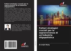 Portada del libro de Fattori strategici cruciali per la sopravvivenza di un'industria oligopolistica