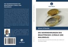 Copertina di DIE WAHRNEHMUNGEN DES BRAUTPREISES (CIMALO UND MALOŴOLO)