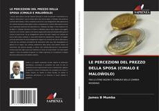 Bookcover of LE PERCEZIONI DEL PREZZO DELLA SPOSA (CIMALO E MALOŴOLO)