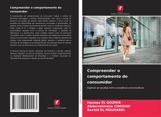 Couverture de Compreender o comportamento do consumidor