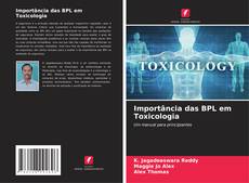 Couverture de Importância das BPL em Toxicologia