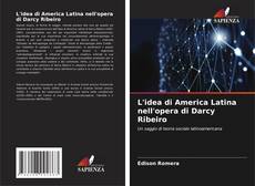 Portada del libro de L'idea di America Latina nell'opera di Darcy Ribeiro