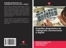 Borítókép a  Exatidão diagnóstica da radiografia convencional e digital - hoz