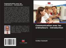 Обложка Communication avec les ordinateurs - Introduction