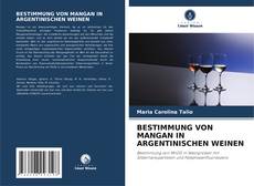 BESTIMMUNG VON MANGAN IN ARGENTINISCHEN WEINEN的封面