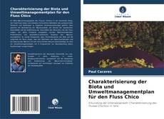 Обложка Charakterisierung der Biota und Umweltmanagementplan für den Fluss Chico