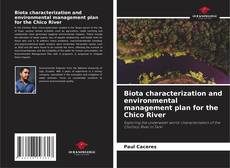 Copertina di Biota characterization and environmental management plan for the Chico River
