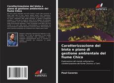 Portada del libro de Caratterizzazione del biota e piano di gestione ambientale del fiume Chico