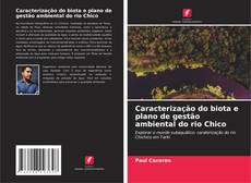 Bookcover of Caracterização do biota e plano de gestão ambiental do rio Chico