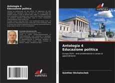 Bookcover of Antologia 4 Educazione politica