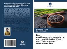 Обложка Der ernährungsphysiologische und medizinische Wert der Züchtung von schwarzem Reis