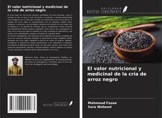 Couverture de El valor nutricional y medicinal de la cría de arroz negro