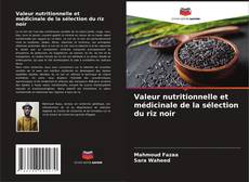 Valeur nutritionnelle et médicinale de la sélection du riz noir kitap kapağı