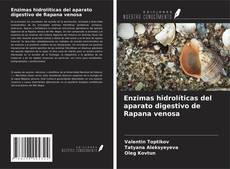 Portada del libro de Enzimas hidrolíticas del aparato digestivo de Rapana venosa