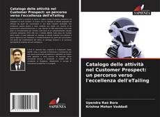 Portada del libro de Catalogo delle attività nel Customer Prospect: un percorso verso l'eccellenza dell'eTailing