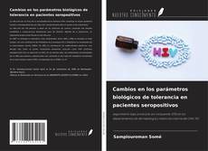 Couverture de Cambios en los parámetros biológicos de tolerancia en pacientes seropositivos