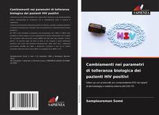 Cambiamenti nei parametri di tolleranza biologica dei pazienti HIV positivi kitap kapağı