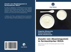 Couverture de Zusatz von Akaziengummi in fermentierter Milch