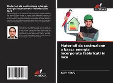 Materiali da costruzione a bassa energia incorporata fabbricati in loco的封面